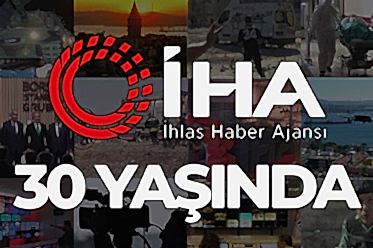 İhlas Haber Ajansı (İHA) 30 yaşında!