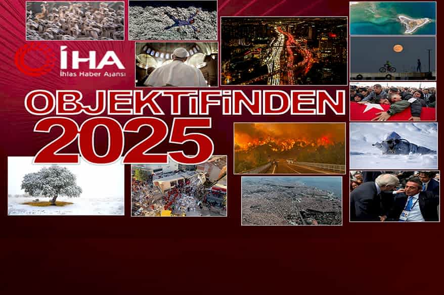 İHA objektiflerinden 2025 yılı